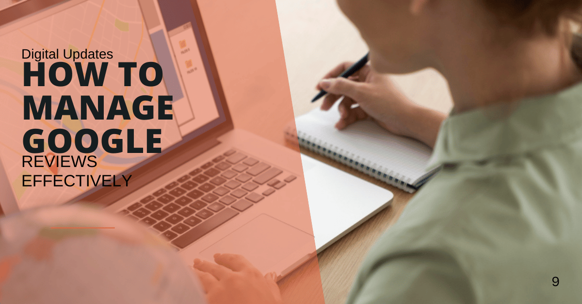 How to Manage Google Reviews Effectively - Digitalupdates.net